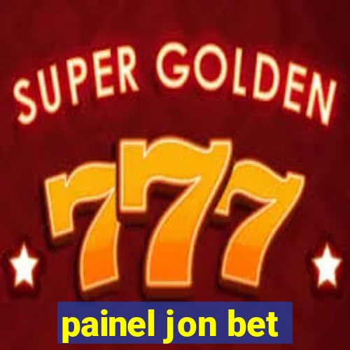 painel jon bet